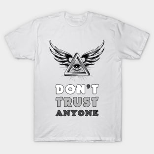 Don't Trust Anyone T-shirt T-Shirt